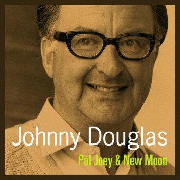 Johnny Douglas Lover Come Back to Me (From "New Moon")