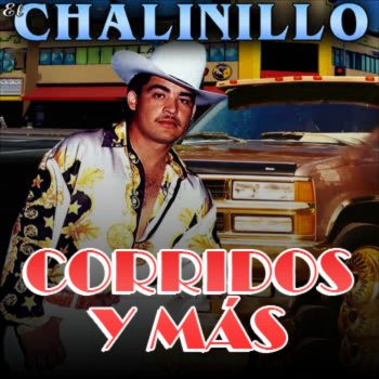 El Chalinillo A Donde Van Cancioneros