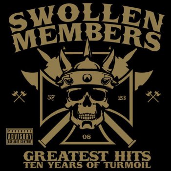 Swollen Members Warrior