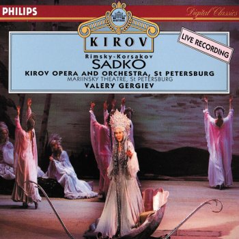 Nikolai Rimsky-Korsakov, Alexander Gergalov, Mariinsky Orchestra & Valery Gergiev Sadko / Tableau 4: "Gorat kamennyj, garadam fsem mat'