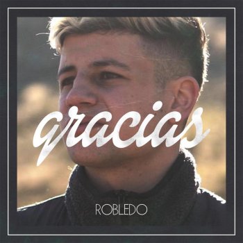 Robledo Gracias (Remix)