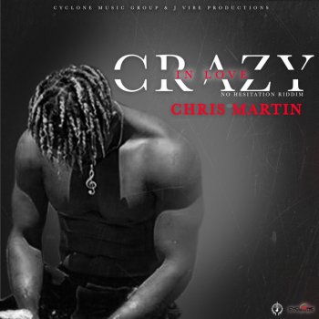 Christopher Martin Crazy in Love