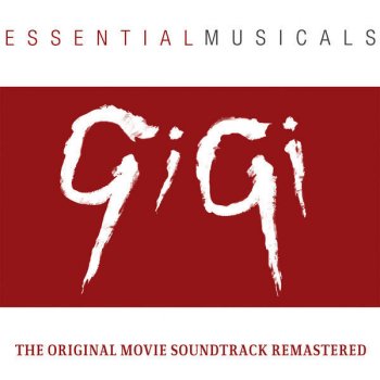 Louis Jordan Gigi / Gaston's Solilquy