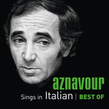 Charles Aznavour Quel che non si fa piu (Les plaisirs démodés)