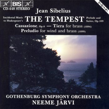 Jean Sibelius, Gothenburg Symphony Orchestra & Neeme Järvi The Tempest: Suite No. 2, Op. 109: IX. Dance Episode