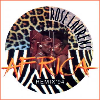 Rose Laurens Africa 94 (Paris Single Radio Mix)