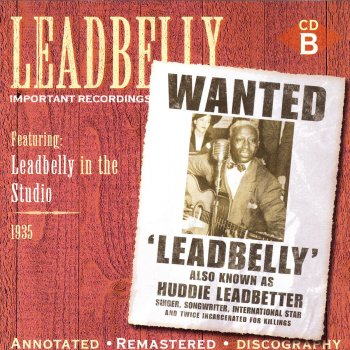 Lead Belly You Don't Know My Mind