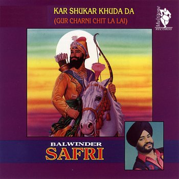 Balwinder Safri Satgur Mukra Na Mohrin