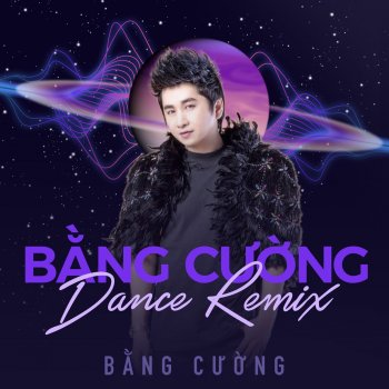 Bang Cuong Chúng ta chưa vì nhau - Remix