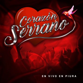 Corazón Serrano Volverás (En Vivo)