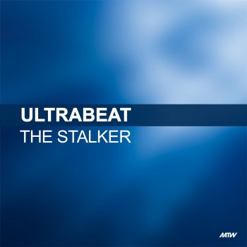 Ultrabeat feat. Cheeky Trax The Stalker - Cheeky Trax Remix