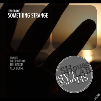 Italobros feat. Alex Denne Something Strange - Alex Denne Remix
