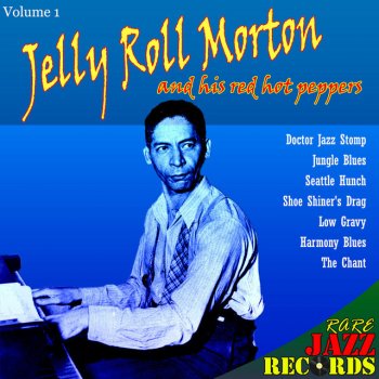 Jelly Roll Morton & His Red Hot Peppers Seattle Hunch