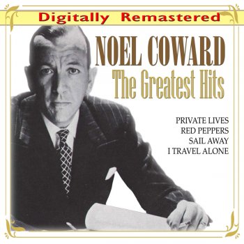 Noël Coward Any Little Fish, You Were There, Someday I'll Find You