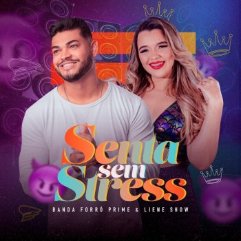 Banda Forró Prime feat. Liene Show Senta Sem Stress