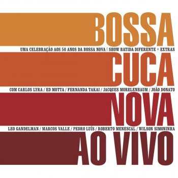 BossaCucaNova com Wilson Simoninha Essa Moça Tá Diferente - Live