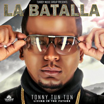 Tonny Tún Tún La Batalla