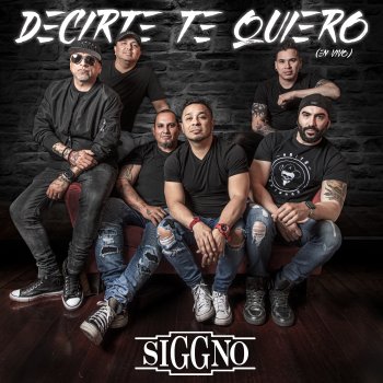Siggno Decirte Te Quiero (En Vivo)