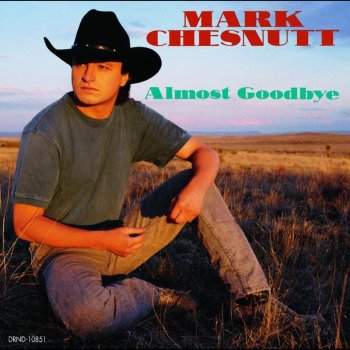 Mark Chesnutt It Sure Is Monday