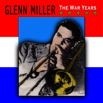 Glenn Miller What Do You Do In the Infantry