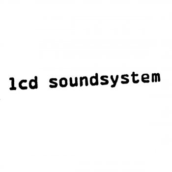 LCD Soundsystem Tribulations (album version)