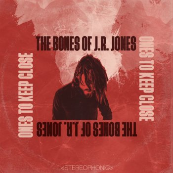 The Bones of J.R. Jones Know My Name