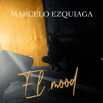 Marcelo Ezquiaga El Mood