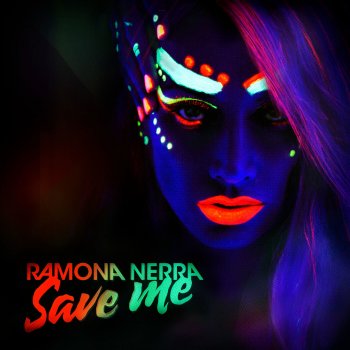 Ramona Nerra Save Me