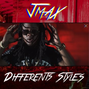 JmaX Différents Styles