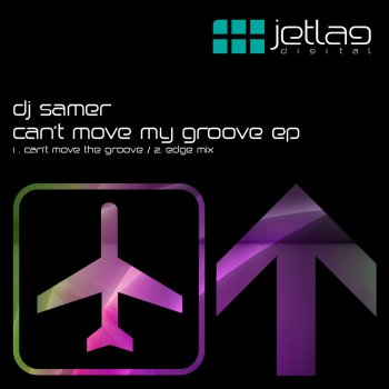 DJ Samer Can't Move My Groove (Edge Mix)