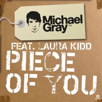 Michael Gray feat. Laura Kidd Piece of You (Instrumental)