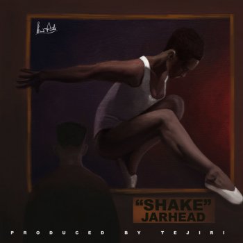 Jarhead Shake (Prod. By Tejiri)