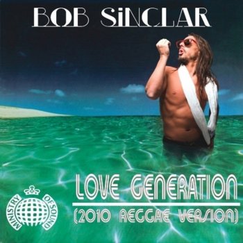 Bob Sinclar feat. Gary Nesta Pine Love Generation - Original Radio Edit