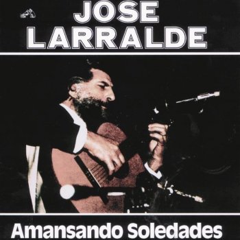 José Larralde Forasteriando