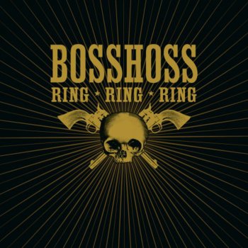 The BossHoss Ring Ring Ring (Hoss'n'Horns Mix0