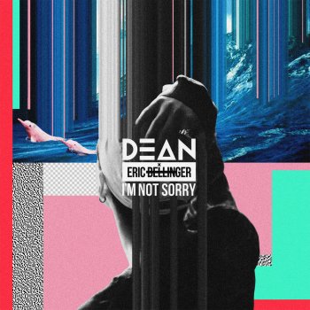 Dean feat. Eric Bellinger I'm Not Sorry