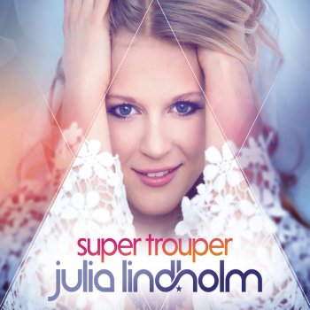 Julia Lindholm Super Trouper