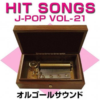 Orgel Sound J-Pop Song For... (Music Box)
