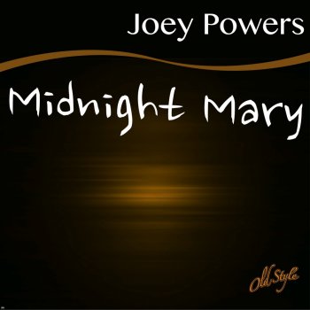 Joey Powers Midnight Mary