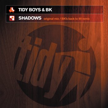 The Tidy Boys feat. BK Shadows (BK's Back to 99 Remix)