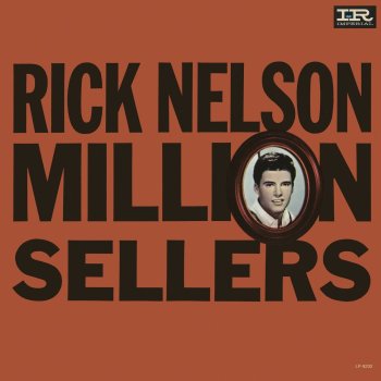 Ricky Nelson Be-Bop Baby (single version)