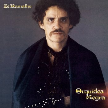 Zé Ramalho Orquidea Negra