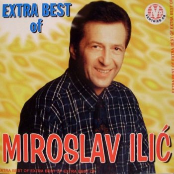 Miroslav Ilic Pitas majko kako je