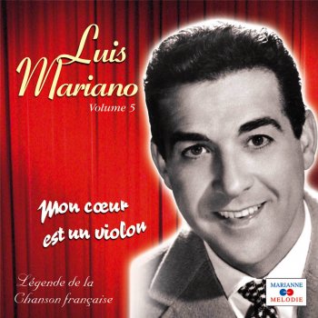 Luis Mariano Ce que j'aime en tes yeux