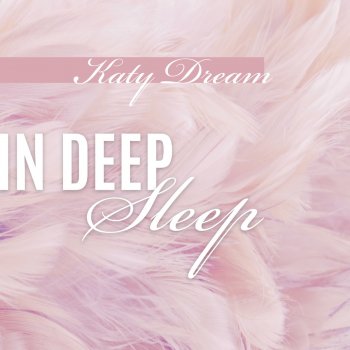 Исполнитель Katy Dream, альбом In Deep Sleep