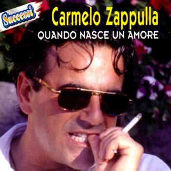 Carmelo Zappulla Quando nasce un amore