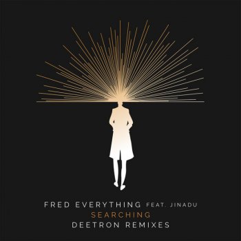 Fred Everything feat. Jinadu Searching - Deetron Dub