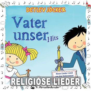 Detlev Jöcker Lieber Gott, dein Wille möge geschehen