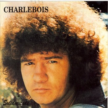 Robert Charlebois Vivre en ce pays