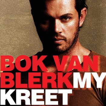 Bok van Blerk My Kreet